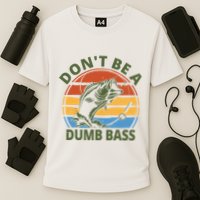 Dont Be A Dumb Bass Funny Fishing Cooling Performance Crew T-Shirt