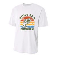 Dont Be A Dumb Bass Funny Fishing Youth Performance Sprint T-Shirt