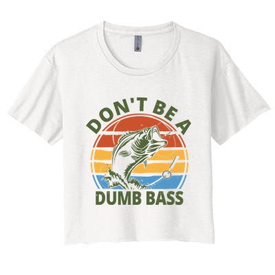 Dont Be A Dumb Bass Funny Fishing Crop Top