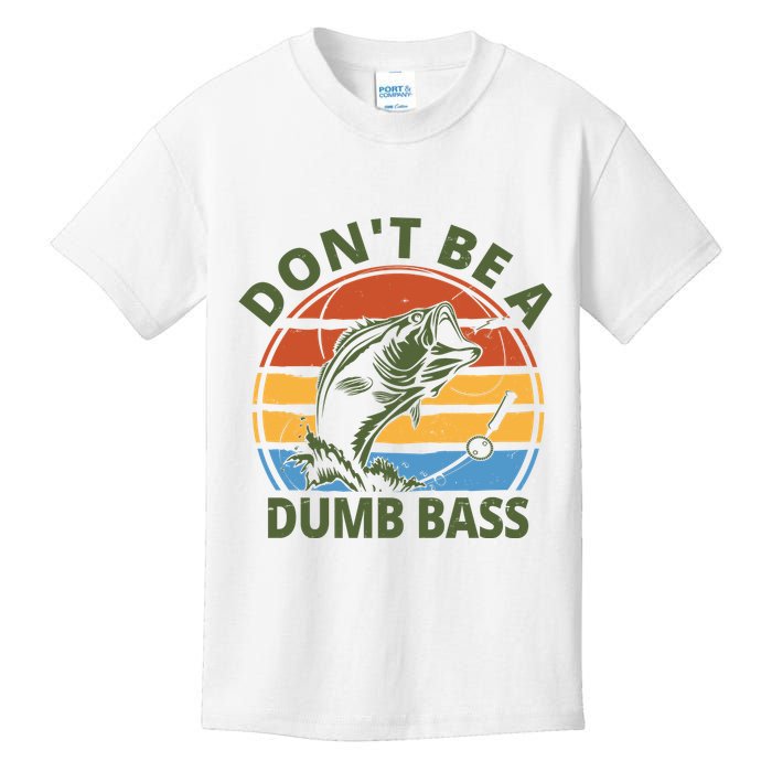 Dont Be A Dumb Bass Funny Fishing Kids T-Shirt