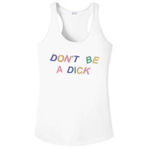 Don't Be A Dick Ladies PosiCharge Competitor Racerback Tank