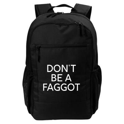 DonT Be A Faggot Backpack