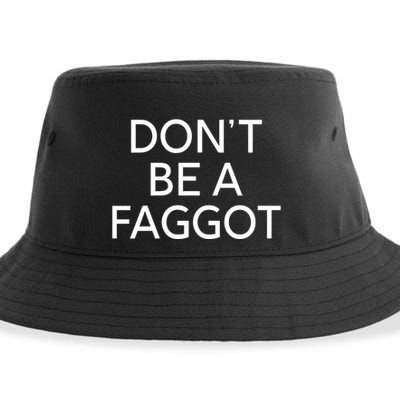 DonT Be A Faggot Sustainable Bucket Hat