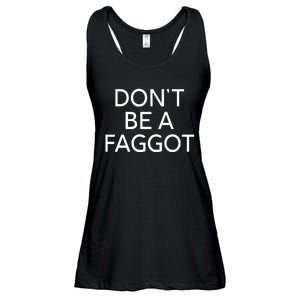 DonT Be A Faggot Ladies Essential Flowy Tank