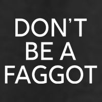DonT Be A Faggot 25L Jumbo Tote