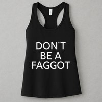 DonT Be A Faggot Womens Tank Top