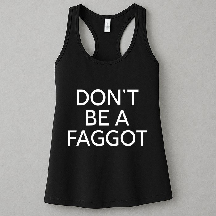 DonT Be A Faggot Womens Tank Top
