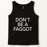 DonT Be A Faggot Tank Top