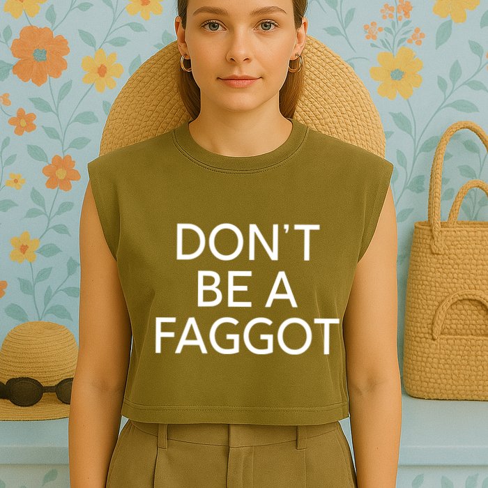 DonT Be A Faggot Garment-Dyed Women's Muscle Tee