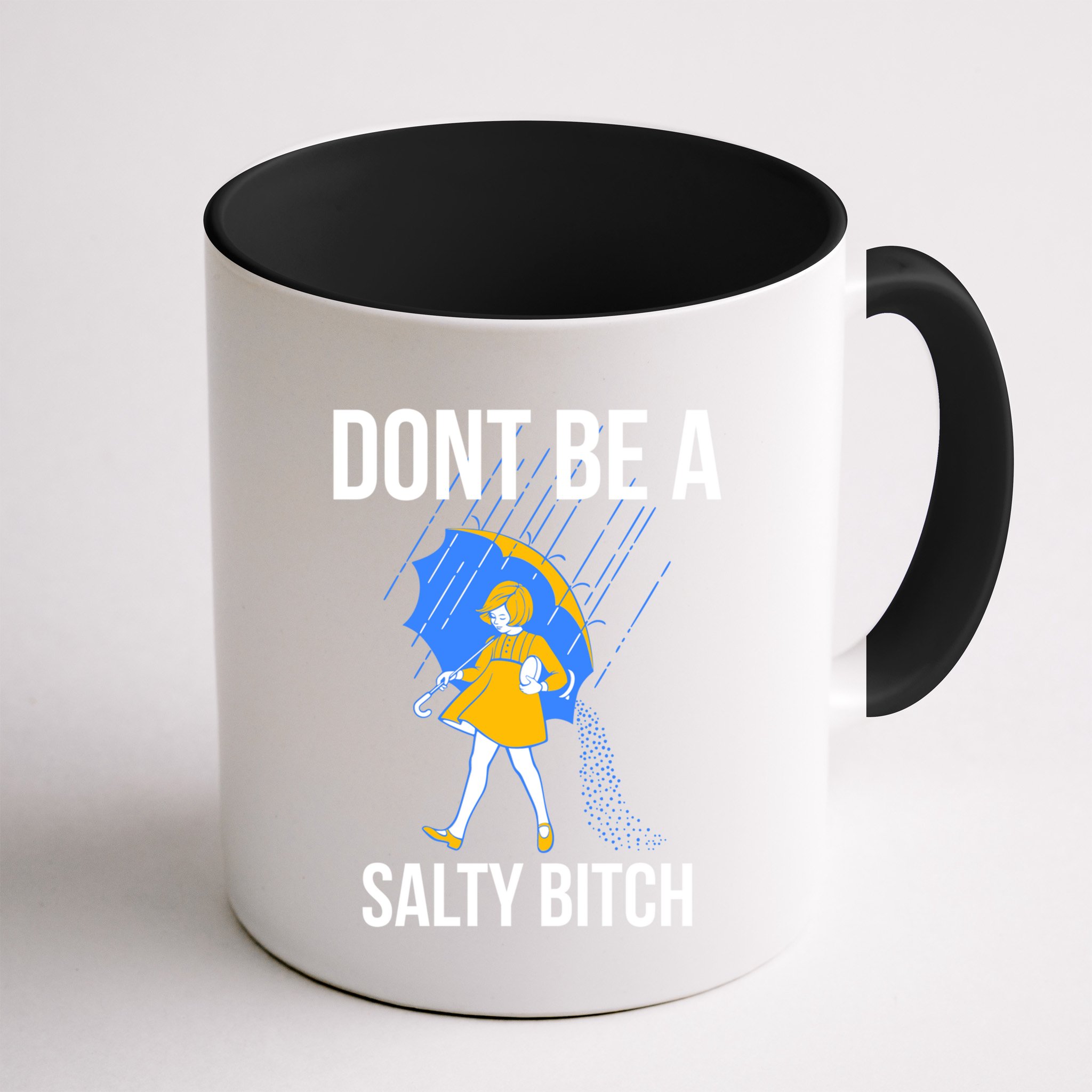 Dont Be A Salty Gift Mug