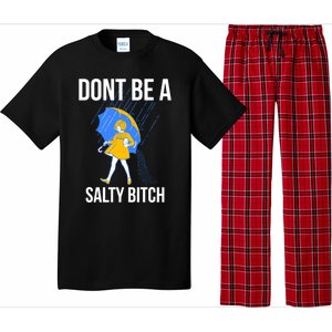 Dont Be A Salty Gift Pajama Set