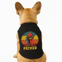 DonT Be A Pecker Funny Chicken Saying For Peckers Lover Doggie Tank