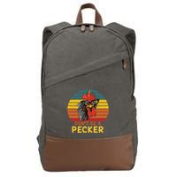 DonT Be A Pecker Funny Chicken Saying For Peckers Lover Cotton Canvas Backpack
