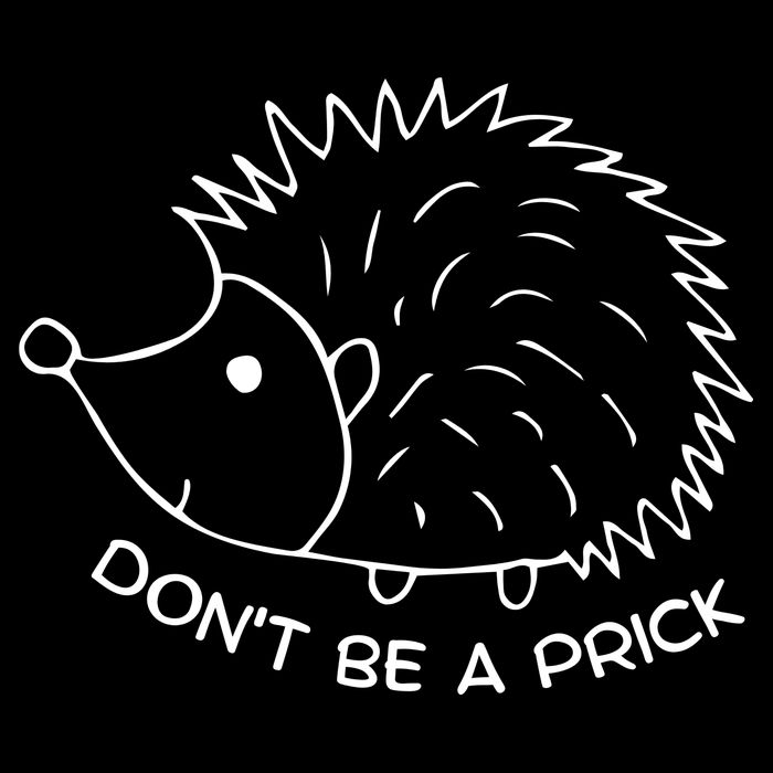 Don't Be A Prick Funny Hedgehog Cute Hedgehog 16 in Basic Backpack