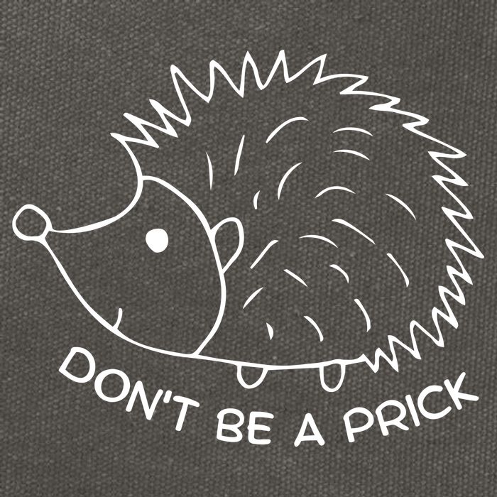 Don't Be A Prick Funny Hedgehog Cute Hedgehog Cotton Canvas Backpack