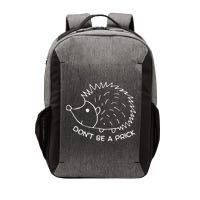 Don't Be A Prick Funny Hedgehog Cute Hedgehog Vector Backpack