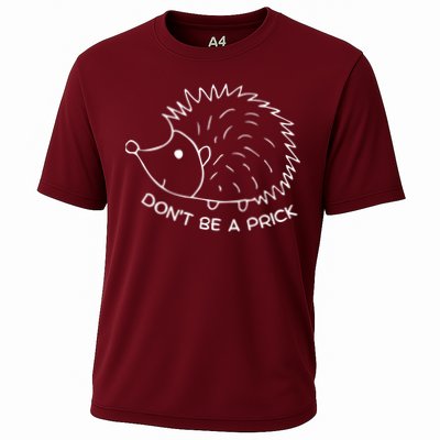 Don't Be A Prick Funny Hedgehog Cute Hedgehog Performance Shirt