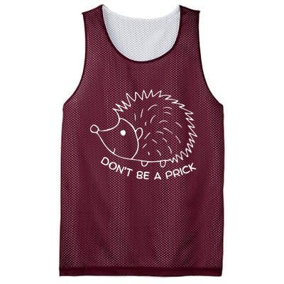 Don't Be A Prick Funny Hedgehog Cute Hedgehog Mesh Reversible Basketball Jersey Tank
