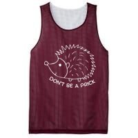 Don't Be A Prick Funny Hedgehog Cute Hedgehog Mesh Reversible Basketball Jersey Tank