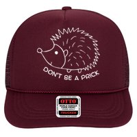 Don't Be A Prick Funny Hedgehog Cute Hedgehog Hat