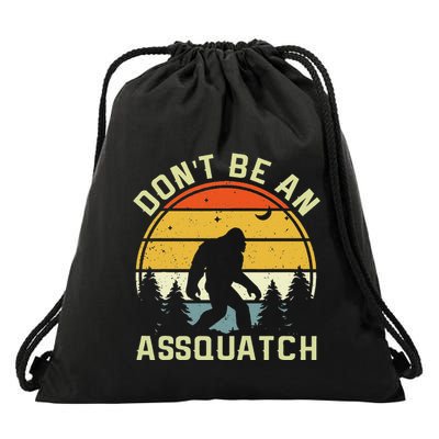 DonT Be An Sasquatch Drawstring Bag