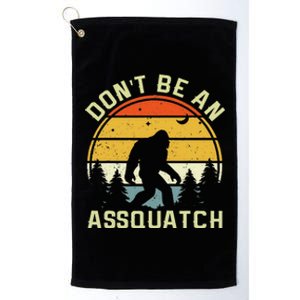 DonT Be An Sasquatch Platinum Collection Golf Towel