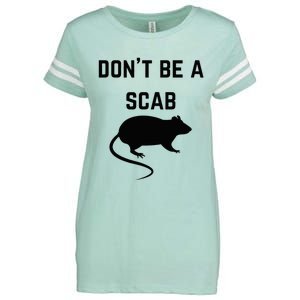 DonT Be A Scab With A Rat Pro Union Rights Enza Ladies Jersey Football T-Shirt