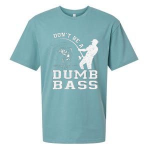 DonT Be A Dumb Bass Funny Fishing Joke Fisherman Dad Sueded Cloud Jersey T-Shirt