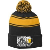 Drinking Beers And Growing Beards Funny Drinking Party Stripe Pom Pom Beanie