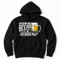 Drinking Beers And Growing Beards Funny Drinking Party Hoodie