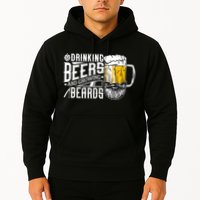 Drinking Beers And Growing Beards Funny Drinking Party Hoodie