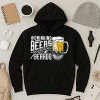 Drinking Beers And Growing Beards Funny Drinking Party Hoodie