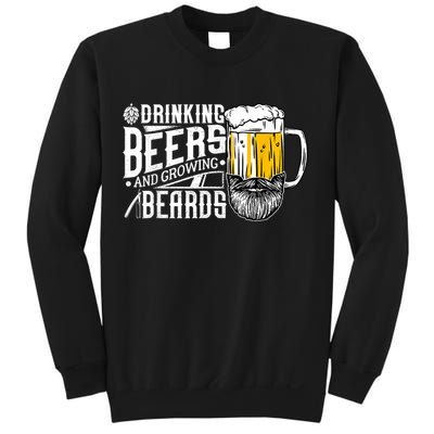 Drinking Beers And Growing Beards Funny Drinking Party Sweatshirt