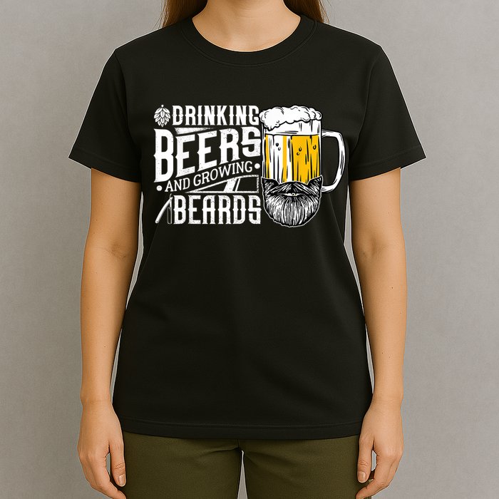Drinking Beers And Growing Beards Funny Drinking Party T-Shirt