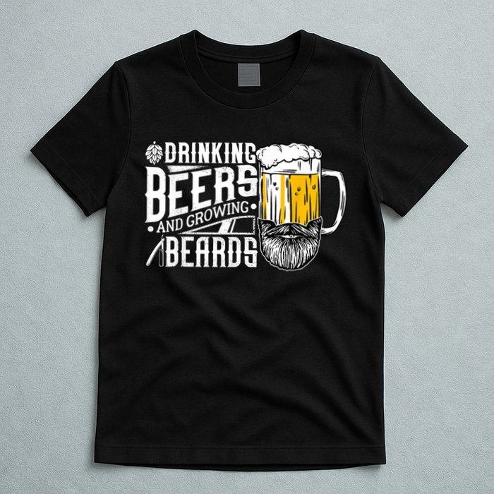 Drinking Beers And Growing Beards Funny Drinking Party T-Shirt