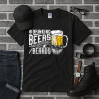 Drinking Beers And Growing Beards Funny Drinking Party Tall T-Shirt