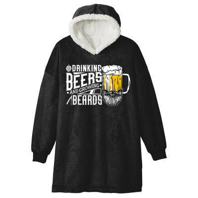 Drinking Beers And Growing Beards Funny Drinking Party Hooded Wearable Blanket