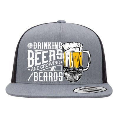 Drinking Beers And Growing Beards Funny Drinking Party Flat Bill Trucker Hat