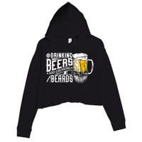Drinking Beers And Growing Beards Funny Drinking Party Crop Fleece Hoodie
