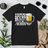 Drinking Beers And Growing Beards Funny Drinking Party Premium T-Shirt