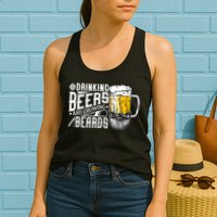 Drinking Beers And Growing Beards Funny Drinking Party Womens Tank Top