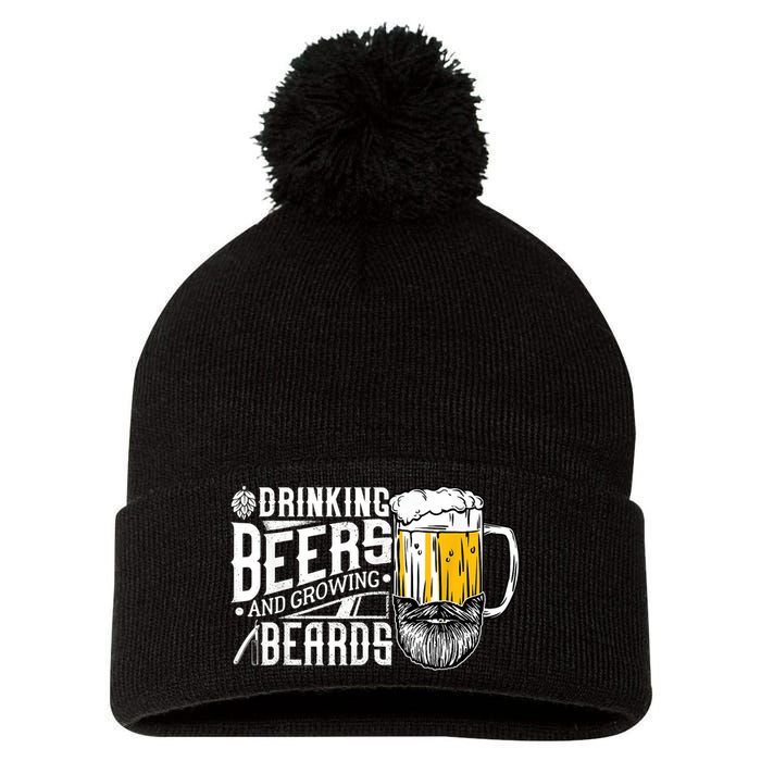 Drinking Beers And Growing Beards Funny Drinking Party Pom Pom 12in Knit Beanie