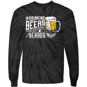 Drinking Beers And Growing Beards Funny Drinking Party Tie-Dye Long Sleeve Shirt