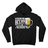 Drinking Beers And Growing Beards Funny Drinking Party Tall Hoodie