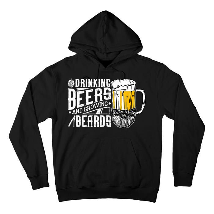 Drinking Beers And Growing Beards Funny Drinking Party Tall Hoodie