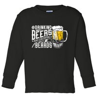 Drinking Beers And Growing Beards Funny Drinking Party Toddler Long Sleeve Shirt