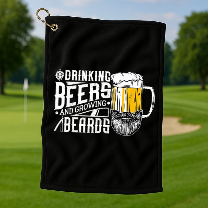 Drinking Beers And Growing Beards Funny Drinking Party Golf Towel