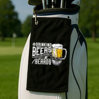 Drinking Beers And Growing Beards Funny Drinking Party Golf Towel