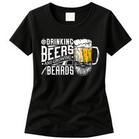 Drinking Beers And Growing Beards Funny Drinking Party Womens T-Shirt
