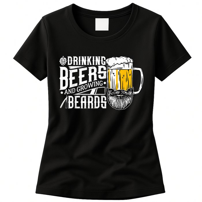 Drinking Beers And Growing Beards Funny Drinking Party Womens T-Shirt